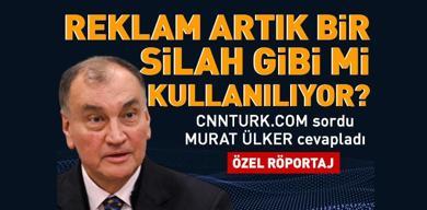 reklam-artik-bir-silah-gibi-mi-kullaniliyor-cnnturkcom-sordu-murat-ulker-cevapladi