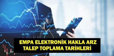 empa-elektronik-hakla-arzi-empa-elektronik-kac-lot-verir-empa-halka-arz-hangi-bankalarda-var-katilim-endeksine-uygun-mu
