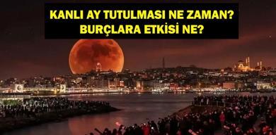 kanli-ay-tutulmasi-ne-zaman-kanli-ay-tutulmasi-nedir-tutulmanin-burclara-etkisi-ne-olacak