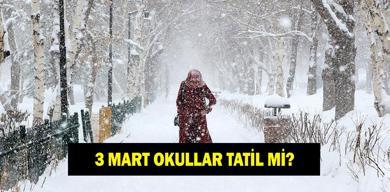 3-mart-okullar-tatil-mi-valilikten-tatil-aciklamasi-geldi-mi-istanbul-ankara-izmir-bursada-yarin-okullar-var-mi-yok-mu