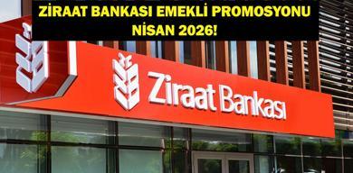 ZİRAAT BANKASI EMEKLİ PROMOSYONU NİSAN 2026: Nisan Ayı Ziraat Bankası Emekli Promosyon Ödemesi Ne Kadar?