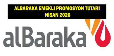albaraka-emekli-promosyon-odeme-tutari-nisan-2026-albaraka-emeklilere-ne-kadar-promosyon-oduyor