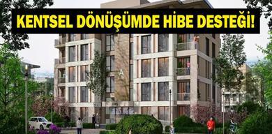 kentsel-donusum-hibe-kredi-destegi-2026-kentsel-donusum-destegi-ne-kadar-ne-kadar-hibe-ve-kredi
