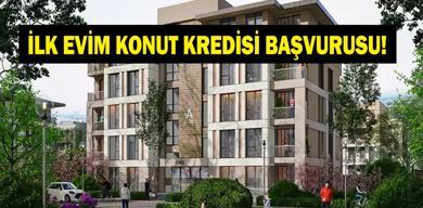 ilk-evim-konut-kredisi-2026-120-faizli-ilk-evim-konut-kredisi-basvurulari-basladi-mi-dusuk-faizli-konut-kredisi-basvuru-sartlari-neler