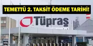 tupras-2-taksit-temettu-odeme-tarihi-belli-oldu-tupras-temettu-odemesi-ne-zaman-hesaplara-yatacak-tuprs-temettu-takvimi