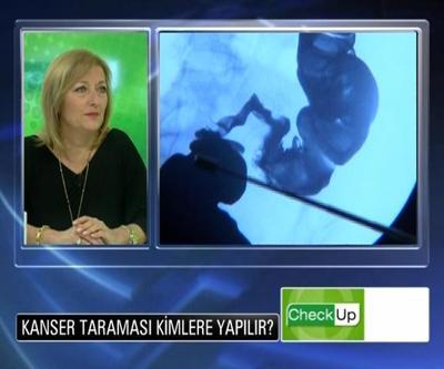 Kanser taraması en çok kimlere yapılır