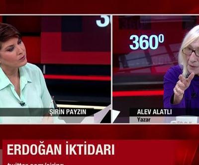 Alev Alatlı: Erdoğanın gözünü oymaya kalkmak aşağılık bir iş