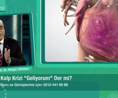 Kalp krizi “geliyorum” der mi