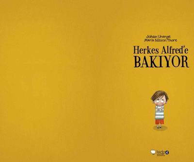 Çocuklar için bir zorbalık ve özgüven hikayesi: Herkes Alfrede Bakıyor