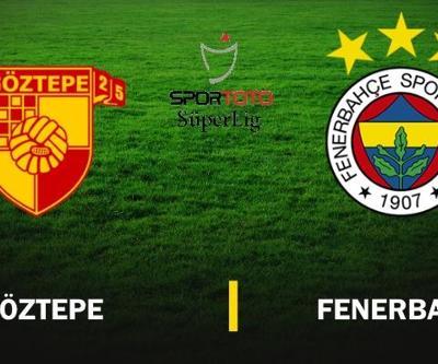 Göztepe-Fenerbahçe maçı izle (Spor Toto Süper Lig 1. Hafta)