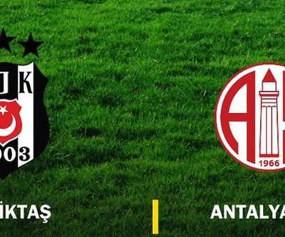 Beşiktaş - Antalyaspor canlı yayın