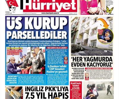 17 Eylül 2018 - Gazetelerin birinci sayfaları