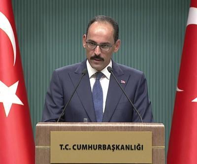 İbrahim Kalın: Oyalama taktiği büyüyen bir sorun olmaya başladı
