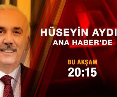 Hüseyin Aydın, CNN TÜRK Ana Haberde merak edilenleri açıklayacak