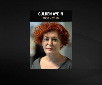 Usta gazeteci Gülden Aydın vefat etti