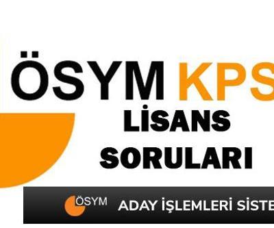 ÖSYM KPSS soruları, cevapları ne zaman yayınlanacak (KPSS lisan genel kültür soruları)