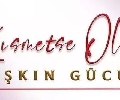 Kısmetse Olur Aşkın Gücü 2. bölüm yayınlandı mı Kısmetse Olur yeni bölüm saat kaçta 13 Aralık 2022 Kısmetse Olur var mı