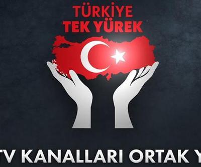 Türkiye Tek Yürek… Ortak yayında yardım kampanyası