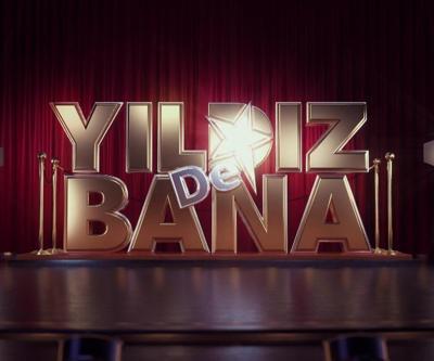 YILDIZ DE BANA bugün Kanal Dde Program oyunculuk sektörüne yeni yüzler kazandıracak