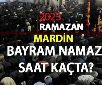 Mardin bayram namazı saati 2023 Diyanet Mardin Ramazan Bayramı namazı ne zaman, saat kaçta