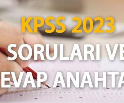 KPSS SORULARI 2023 YAYINLANDI ÖSYM KPSS Genel Kültür ve Eğitim Bilimleri soruları, cevap anahtarı