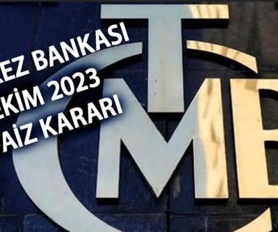 Merkez Bankası faiz kararı ne zaman, saat kaçta açıklanacak TCMB Ekim 2023 faiz kararı beklentisi ne