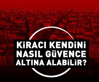 Kiracı kendini nasıl güvence altına alabilir
