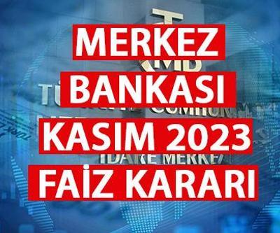 Son dakika... TCMB (Merkez Bankası) Kasım 2023 faiz kararı açıklandı İşte kasım ayı politika faizi