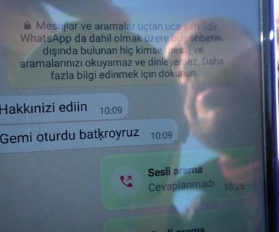 Kayıp mürettebatın son mesajı Hakkınızı helal edin, batıyoruz oldu