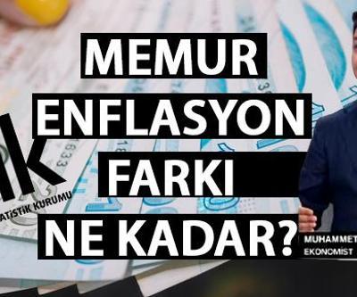 5 aylık memur enflasyon farkı ne kadar, yüzde kaç Memur ve emekli 5 aylık enflasyon farkı