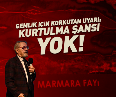 Naci Görür İl İl Değerlendirdi... Gemlik Uyarısı Korkuttu: Kurtulma Şansı Yok
