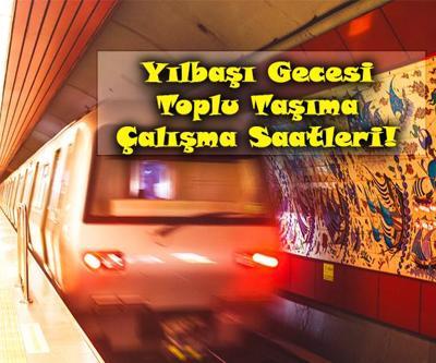 Yılbaşında otobüs, metro, metrobüs kaça kadar çalışıyor Yılbaşı gecesi toplu taşıma çalışma saatleri (İstanbul, Ankara, İzmir)