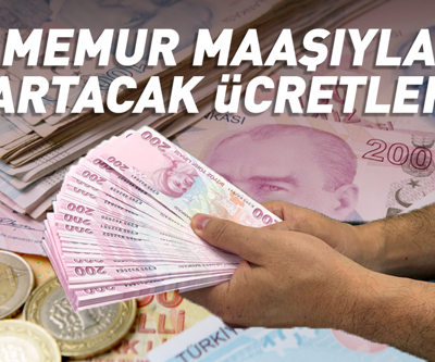 Kalem kalem hesaplandı... Tarih belli oldu: İşte memur maaşı ile birlikte artacak ücretler