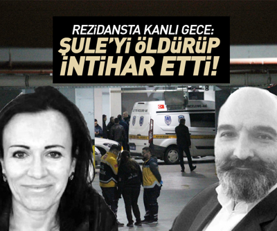 Rezidansta kanlı gece: Şuleyi öldürüp intihar etti