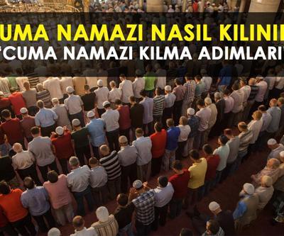 CUMA NAMAZI NASIL KILINIR, KAÇ REKAT RESİMLİ CUMA NAMAZI KILINIŞI: Cuma namazını kılarken okunacak dualar