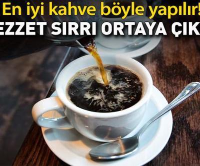 En iyi kahve böyle yapılır Lezzet sırrı ortaya çıktı Türk kahvesi pişirmenin püf noktaları...