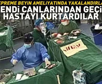 Depreme beyin ameliyatında yakalandılar... Kendi canlarından geçip hastayı kurtardılar