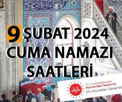 9 Şubat 2024 Cuma namazı saatleri Bu hafta cuma namazı saat kaçta İstanbul Cuma saati