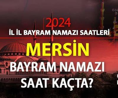 Mersin bayram namazı ne zaman, saat kaçta Mersin bayram namazı saati 2024