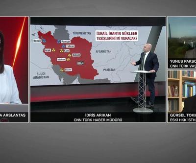 İsrail-İran savaşı an meselesi mi CNN TÜRK Haber Müdürü İdris Arıkan aktardı