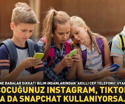 Anne babalar dikkat Bilim insanları uyardı; çocuğunuz TikTok, Instagram ya da Snapchat kullanıyorsa...
