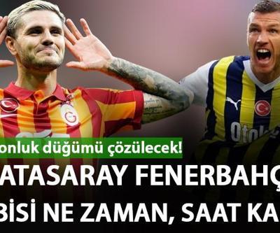 Galatasaray Fenerbahçe derbisi ne zaman, saat kaçta GS - FB derbi maçı hangi gün
