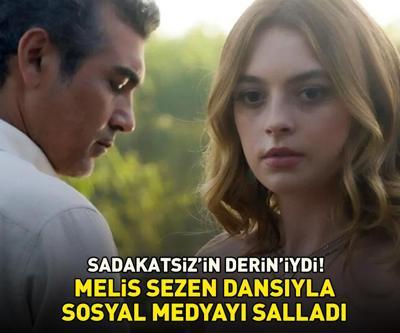 Sadakatsizin Derini Melis Sezenden ayna karşısında dans şov Sosyal medyayı salladı