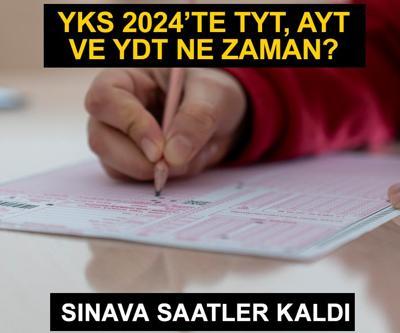 ÖSYM YKS 2024: AYT ve YDT sınav süresi ne kadar, kaç dakika  AYT ve YDT ne zaman, saat kaçta