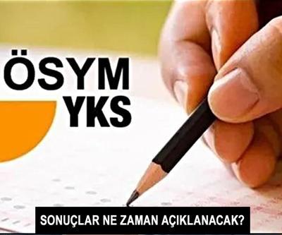 YKS 2024 sonuçları ne zaman açıklanacak TYT, AYT ve YDT sonuç tarihi