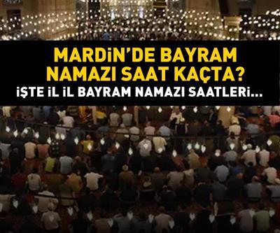 Mardin bayram namazı saat kaçta Mardin 2024 Kurban Bayramı namazı vakti, saati Diyanet