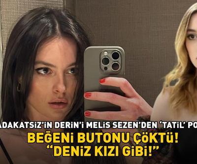 Sadakatsizin Derini Melis Sezenden tatil pozu Beğeni butonu çöktü Deniz kızı