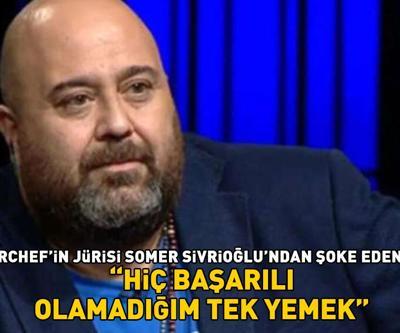 MasterChef jürisi Somer Şeften şoke eden itiraf: Benim için çok özel Başarılı olamadığı tek yemek bakın neymiş