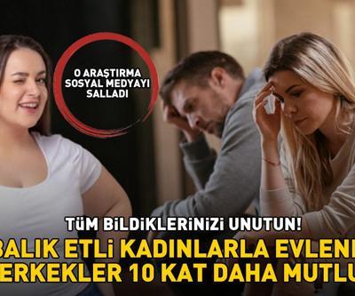 Sosyal medyada gündem olan araştırma Tüm bildiklerinizi unutun Balık etli kadınlarla evlenen erkekler 10 kat daha mutlu