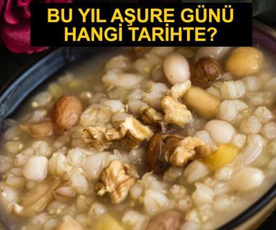 Bu yıl Aşure Günü ne zaman, bugün mü 2024 Aşure Günü tarihi hangi gün
